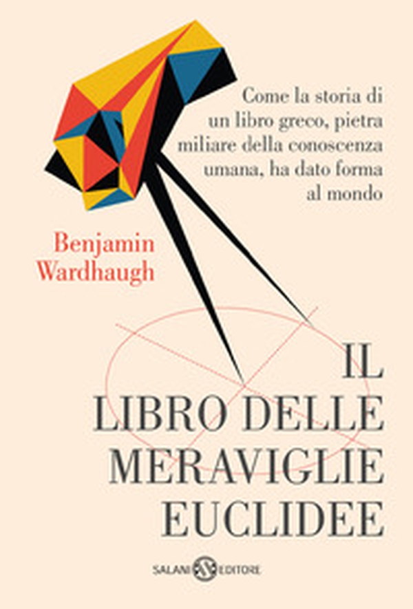 Il libro delle meraviglie euclidee - Librerie.coop Il libro delle meraviglie euclidee - Librerie.coop