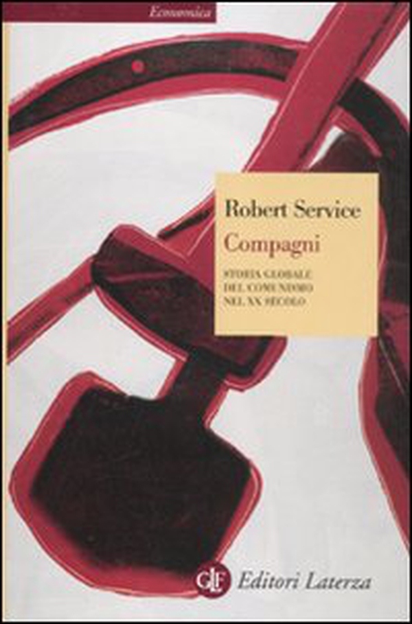 Compagni. Storia globale del comunismo nel XX secolo - Librerie.coop Compagni. Storia globale del comunismo nel XX secolo - Librerie.coop