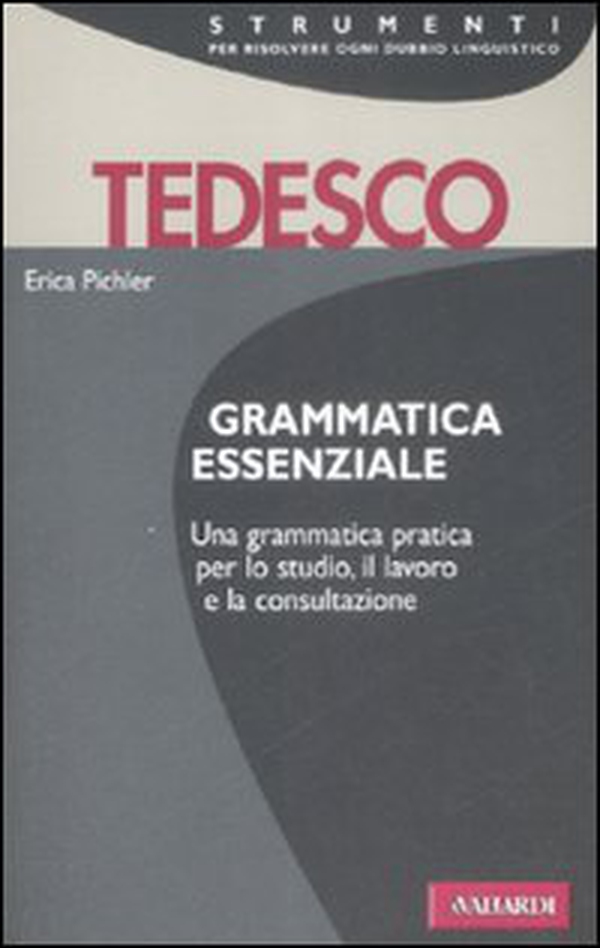 Grammatica essenziale. Tedesco - Librerie.coop Grammatica essenziale. Tedesco - Librerie.coop