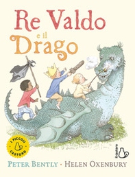 Re Valdo e il drago - Librerie.coop