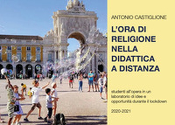 L'ora di religione nella didattica a distanza - Librerie.coop L'ora di religione nella didattica a distanza - Librerie.coop