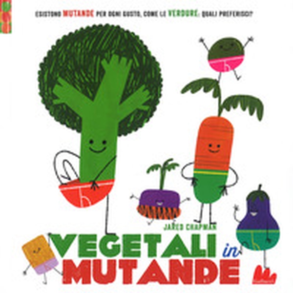 Vegetali in mutande - Librerie.coop Vegetali in mutande - Librerie.coop