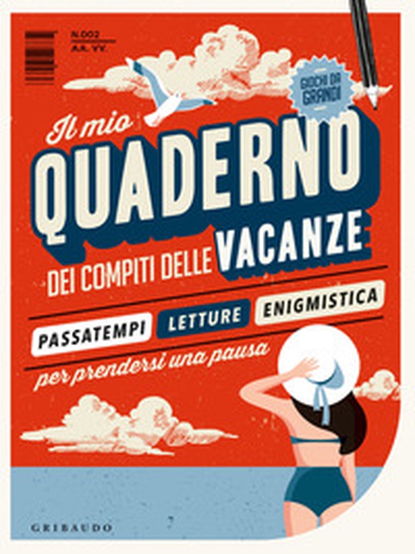 Il mio quaderno dei compiti delle vacanze - Librerie.coop Il mio quaderno dei compiti delle vacanze - Librerie.coop