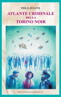 Atlante criminale della Torino noir - Librerie.coop