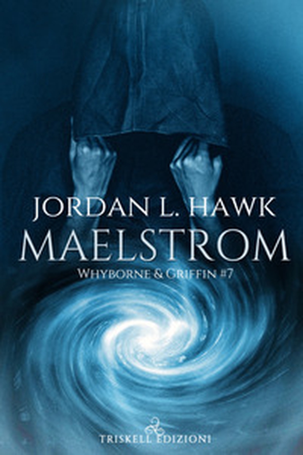 Maelstrom. Whyborne & Griffin - Vol. 7 - Librerie.coop Maelstrom. Whyborne & Griffin - Vol. 7 - Librerie.coop
