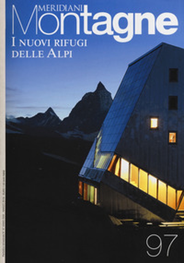 I nuovi rifugi delle Alpi. Con cartina - Librerie.coop I nuovi rifugi delle Alpi. Con cartina - Librerie.coop