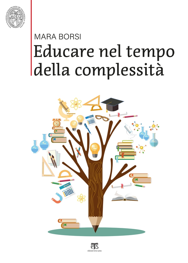 Educare nel tempo della complessità - Librerie.coop Educare nel tempo della complessità - Librerie.coop