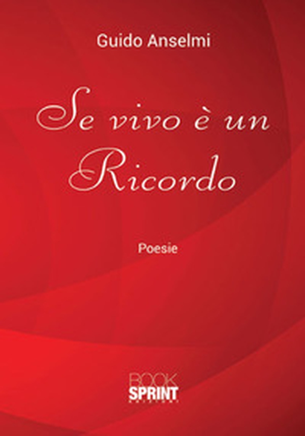 Se vivo è un ricordo - Librerie.coop Se vivo è un ricordo - Librerie.coop