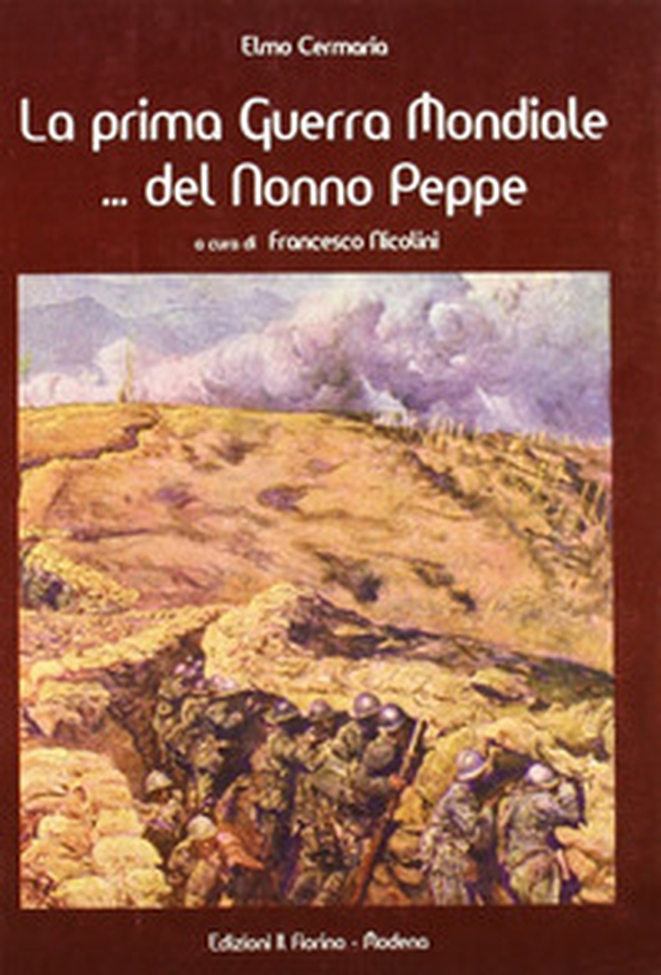 La prima guerra mondiale... del nonno Peppe - Librerie.coop La prima guerra mondiale... del nonno Peppe - Librerie.coop