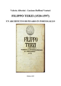 Filippo Terzi (1520-1597). Un architetto di Pesaro in Portogallo - Librerie.coop
