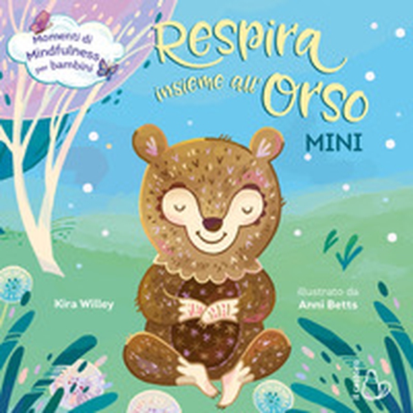 Respira insieme all'orso. Mini - Librerie.coop Respira insieme all'orso. Mini - Librerie.coop