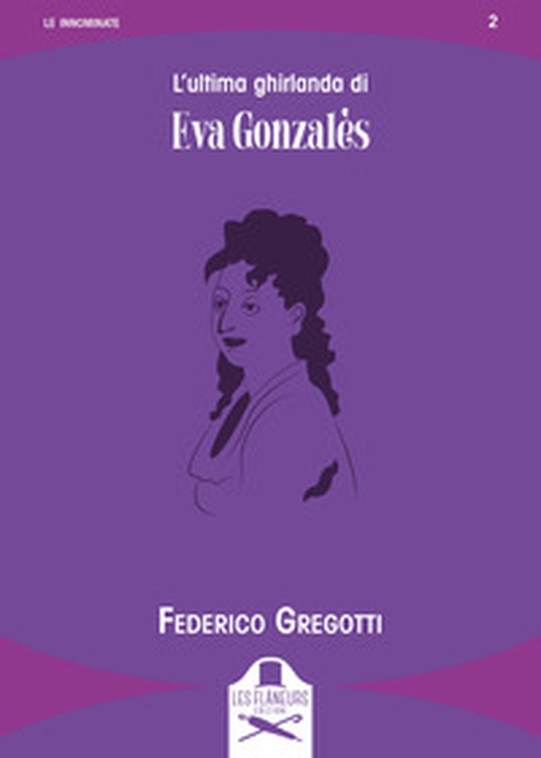 L'ultima ghirlanda di Eva Gonzalès - Librerie.coop L'ultima ghirlanda di Eva Gonzalès - Librerie.coop