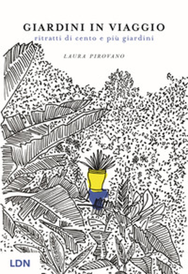 Giardini in viaggio. Ritratti di cento e più giardini - Librerie.coop Giardini in viaggio. Ritratti di cento e più giardini - Librerie.coop