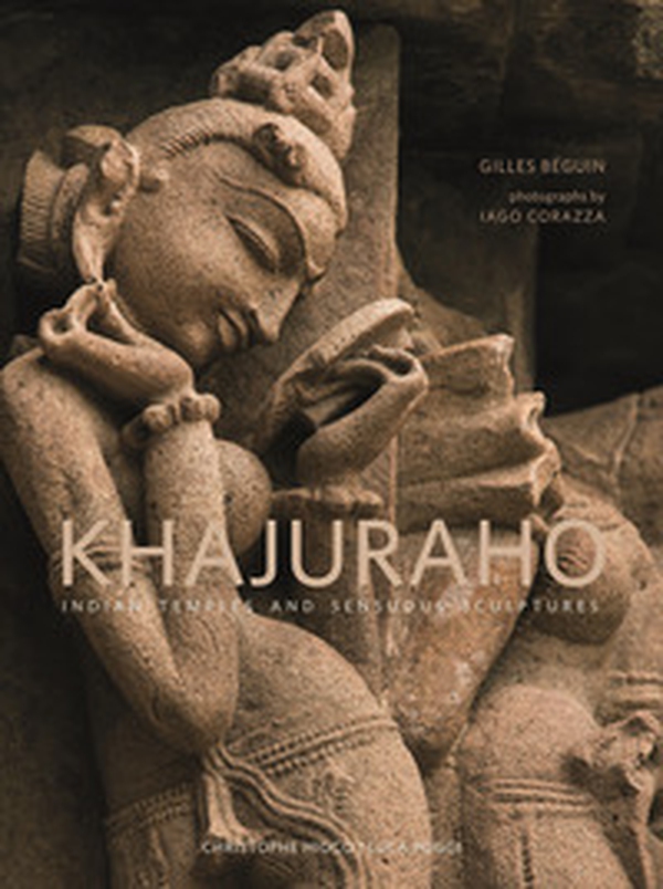 Khajuraho. Indian temples and sensuous sculptures - Librerie.coop Khajuraho. Indian temples and sensuous sculptures - Librerie.coop
