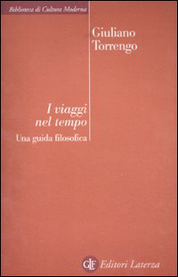 I viaggi nel tempo. Una guida filosofica - Librerie.coop I viaggi nel tempo. Una guida filosofica - Librerie.coop