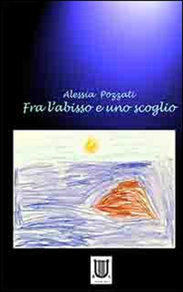 Fra l'abisso e uno scoglio - Librerie.coop Fra l'abisso e uno scoglio - Librerie.coop