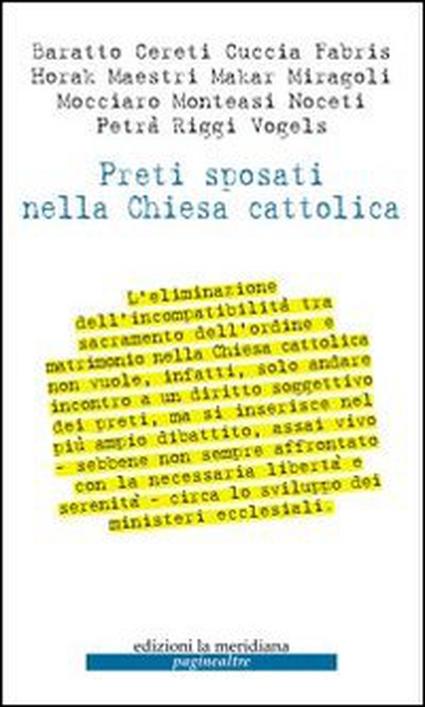 Preti sposati nella Chiesa cattolica - Librerie.coop Preti sposati nella Chiesa cattolica - Librerie.coop