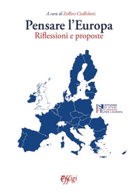 Pensare l'Europa. Riflessioni e proposte - Librerie.coop