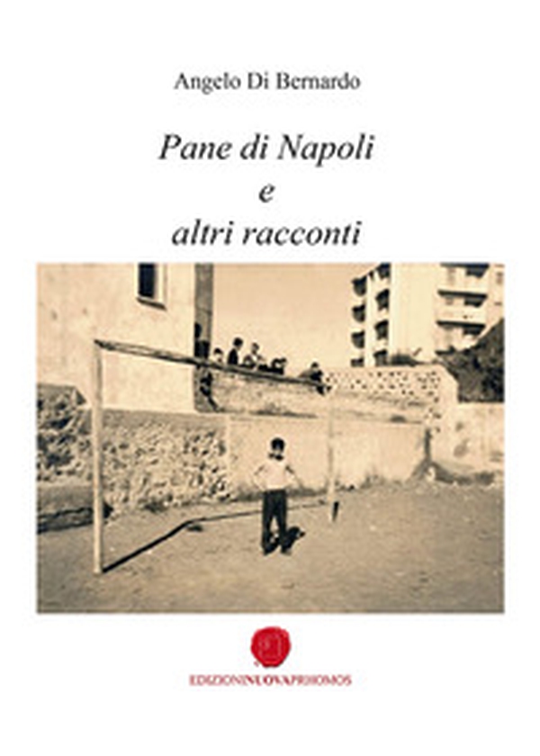 Pane di Napoli e altri racconti - Librerie.coop Pane di Napoli e altri racconti - Librerie.coop