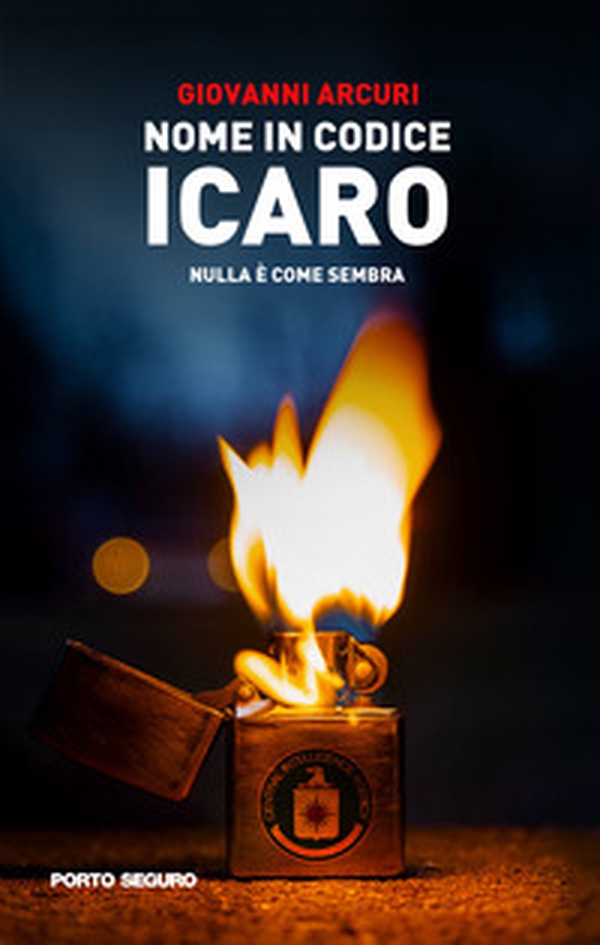Nome in codice Icaro. Nulla è come sembra - Librerie.coop Nome in codice Icaro. Nulla è come sembra - Librerie.coop
