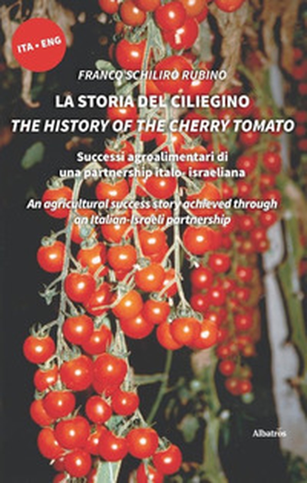 La storia del ciliegino-The history of the cherry tomato - Librerie.coop La storia del ciliegino-The history of the cherry tomato - Librerie.coop