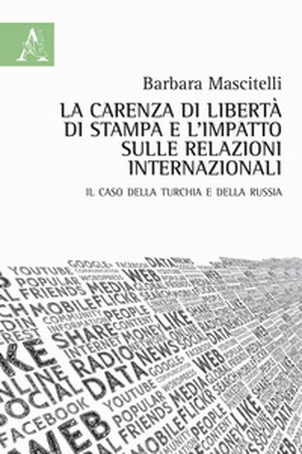 La carenza di libertà di stampa e l'impatto sulle relazioni internazionali. Il caso della Turchia e della Russia - Librerie.coop La carenza di libertà di stampa e l'impatto sulle relazioni internazionali. Il caso della Turchia e della Russia - Librerie.coop
