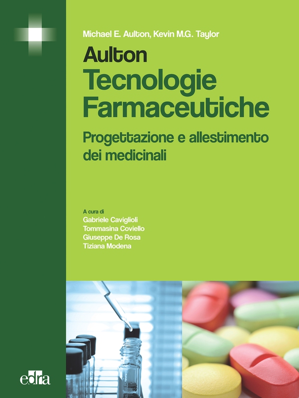Aulton. Tecnologie farmaceutiche. Progettazione allestimento dei medicinali - Librerie.coop Aulton. Tecnologie farmaceutiche. Progettazione allestimento dei medicinali - Librerie.coop