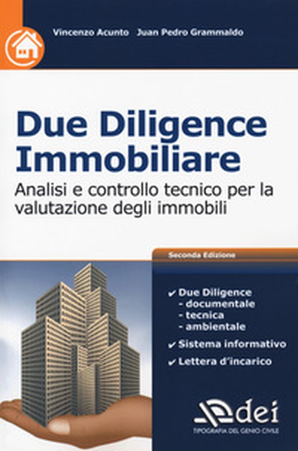 Due diligence immobiliare. Analisi e controllo tecnico per la valutazione degli immobili - Librerie.coop Due diligence immobiliare. Analisi e controllo tecnico per la valutazione degli immobili - Librerie.coop
