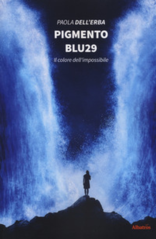 Pigmento blu29. Il colore dell'impossibile - Librerie.coop Pigmento blu29. Il colore dell'impossibile - Librerie.coop