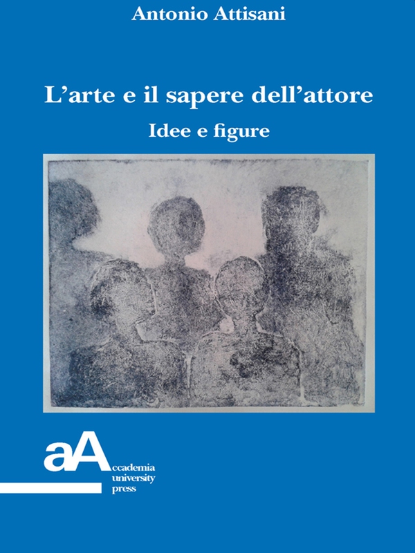 L'arte e il sapere dell'attore - Librerie.coop L'arte e il sapere dell'attore - Librerie.coop