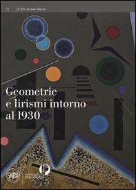 Geometrie e lirismi intorno al 1930 - Librerie.coop