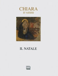 Il Natale di Chiara d'Assisi - Librerie.coop