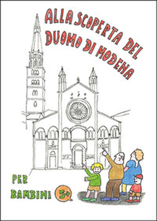 Alla scoperta del duomo di Modena - Librerie.coop Alla scoperta del duomo di Modena - Librerie.coop