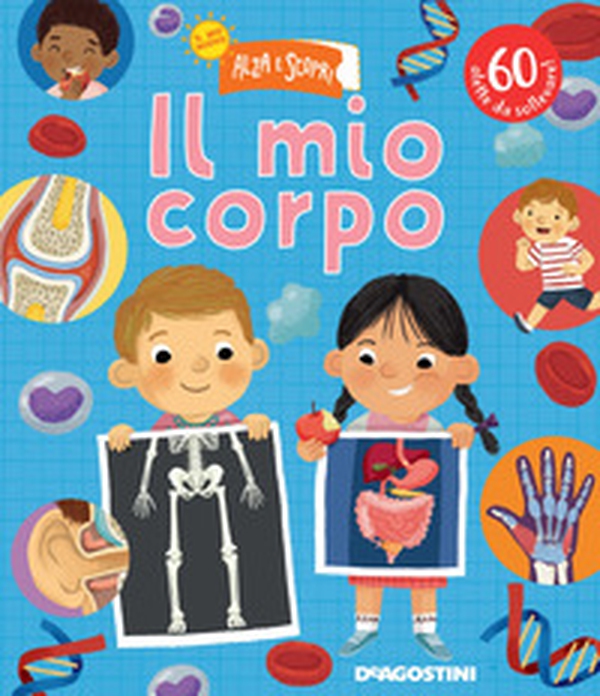 Il mio corpo. Il mio nuovo alza e scopri - Librerie.coop Il mio corpo. Il mio nuovo alza e scopri - Librerie.coop