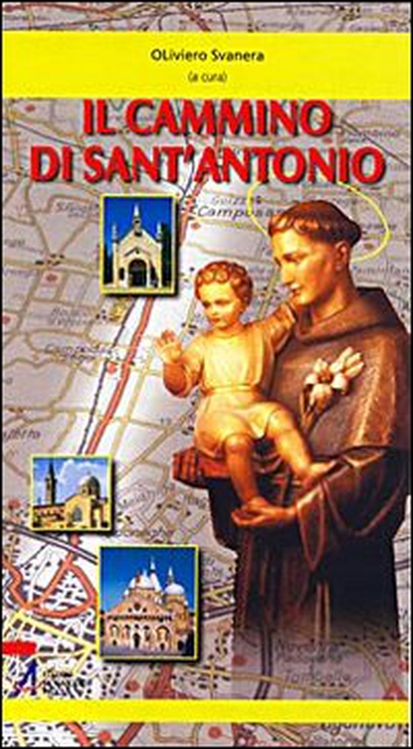 Il cammino di Sant'Antonio - Librerie.coop Il cammino di Sant'Antonio - Librerie.coop