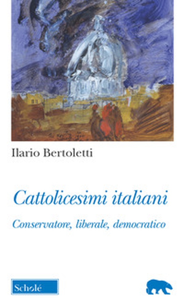 Cattolicesimi italiani. Conservatore, liberale, democratico - Librerie.coop Cattolicesimi italiani. Conservatore, liberale, democratico - Librerie.coop