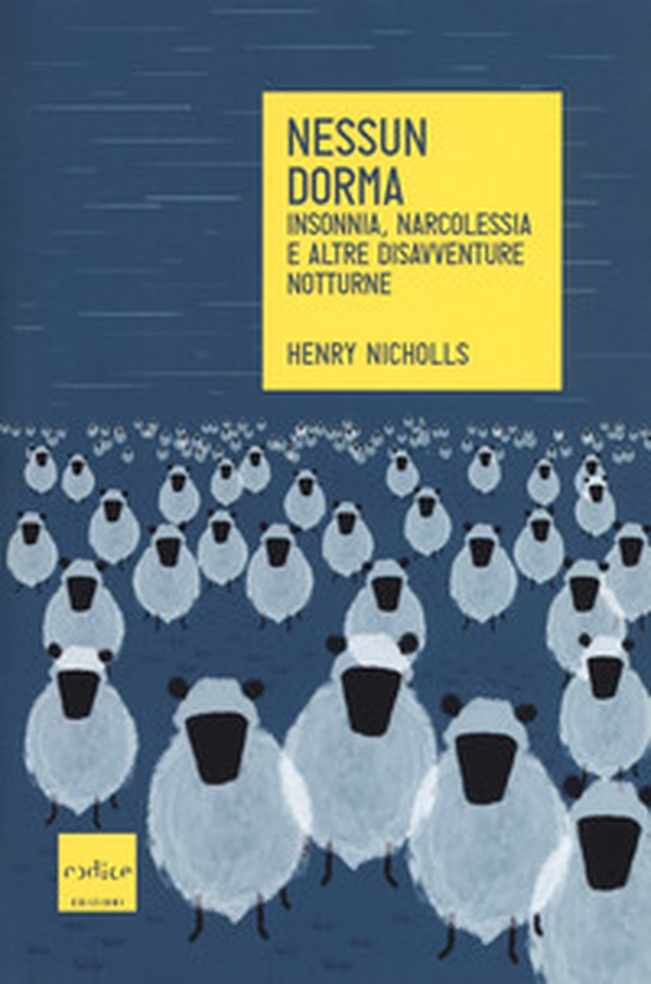 Nessun dorma. Insonnia, narcolessia e altre disavventure notturne - Librerie.coop Nessun dorma. Insonnia, narcolessia e altre disavventure notturne - Librerie.coop