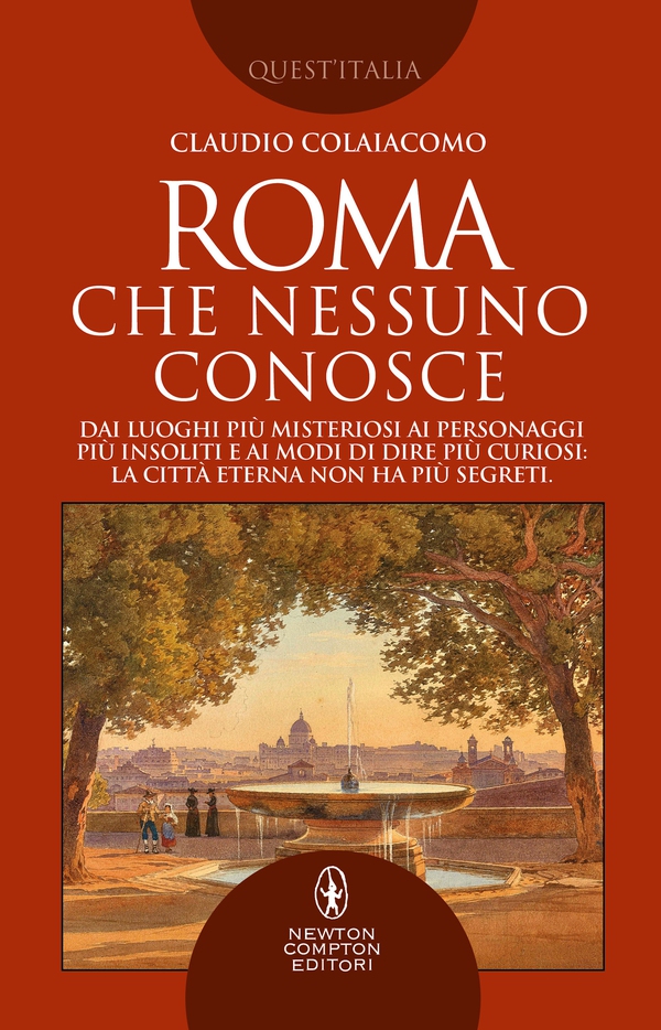 Roma che nessuno conosce - Librerie.coop Roma che nessuno conosce - Librerie.coop
