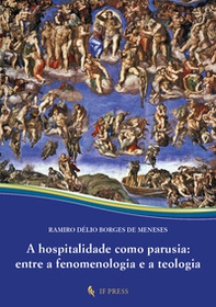 A hospitalidade como parusia: entre a fenomenologia e a teologia - Librerie.coop
