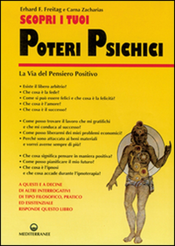 Scopri i tuoi poteri psichici. La via del pensiero positivo - Librerie.coop Scopri i tuoi poteri psichici. La via del pensiero positivo - Librerie.coop