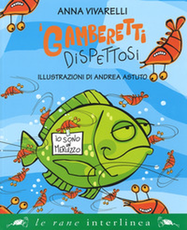 I gamberetti dispettosi - Librerie.coop I gamberetti dispettosi - Librerie.coop
