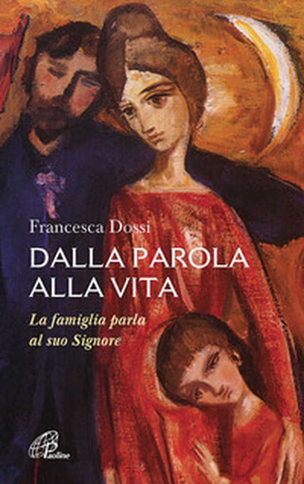 Dalla parola alla vita. La famiglia parla al suo Signore - Librerie.coop Dalla parola alla vita. La famiglia parla al suo Signore - Librerie.coop