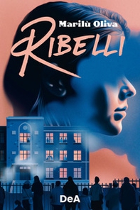 Ribelli - Librerie.coop