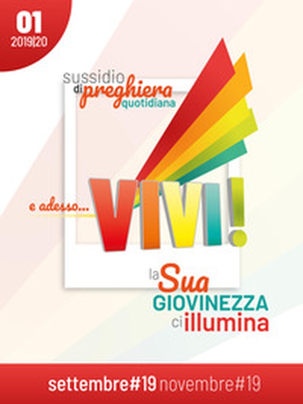 E adesso... vivi! La Sua giovinezza ci illumina. Sussidio di preghiera quotidiana - Librerie.coop E adesso... vivi! La Sua giovinezza ci illumina. Sussidio di preghiera quotidiana - Librerie.coop