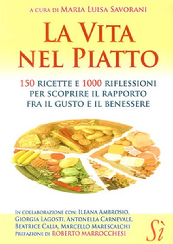 La vita nel piatto - Librerie.coop La vita nel piatto - Librerie.coop