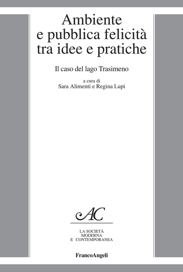 Ambiente e pubblica felicità tra idee e pratiche - Librerie.coop Ambiente e pubblica felicità tra idee e pratiche - Librerie.coop