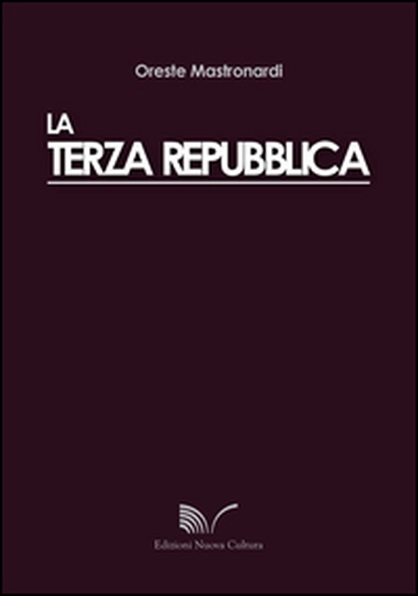 La terza repubblica - Librerie.coop La terza repubblica - Librerie.coop