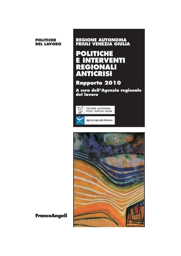 Politiche e interventi regionali anticrisi. Rapporto 2010 - Librerie.coop Politiche e interventi regionali anticrisi. Rapporto 2010 - Librerie.coop