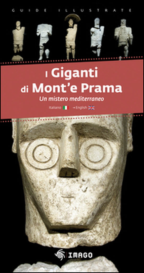 I giganti di Mont'e Prama. Un mistro mediterraneo. Ediz. italiana e inglese - Librerie.coop I giganti di Mont'e Prama. Un mistro mediterraneo. Ediz. italiana e inglese - Librerie.coop