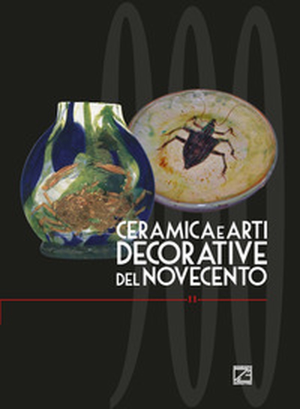 Ceramica e arti decorative del Novecento. Ediz. italiana e inglese - Vol. 11 - Librerie.coop Ceramica e arti decorative del Novecento. Ediz. italiana e inglese - Vol. 11 - Librerie.coop